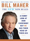 The New New Rules (eBook): A Funny Look at How Everybody but Me Has Their Head Up Their Ass